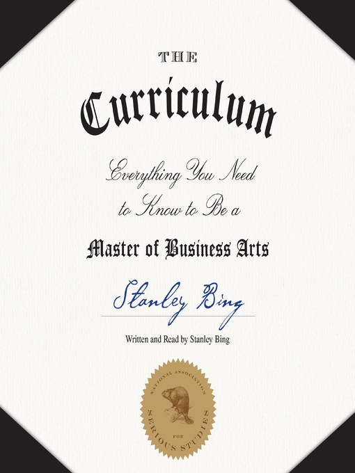 Title details for The Curriculum by Stanley Bing - Available